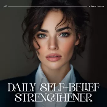 The Daily Self-Belief Strengthener | Confidence & Mindset Printable Checklist | How to Strengthen Self-Belief Every Day