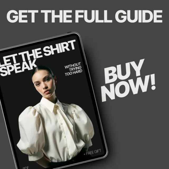Let the Shirt Speak Without Trying Too Hard – Effortless Outfit Formula Ebook on How to Style a Statement Shirt with Neutral Bottoms