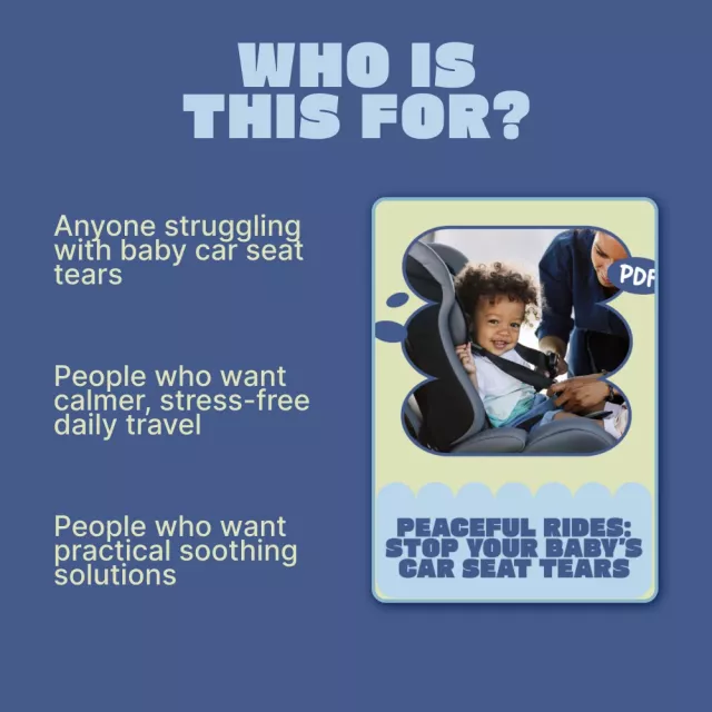 Peaceful Rides: Stop Your Baby’s Car Seat Tears – A Gentle Parent Guide | Calm Car Travel Digital Download