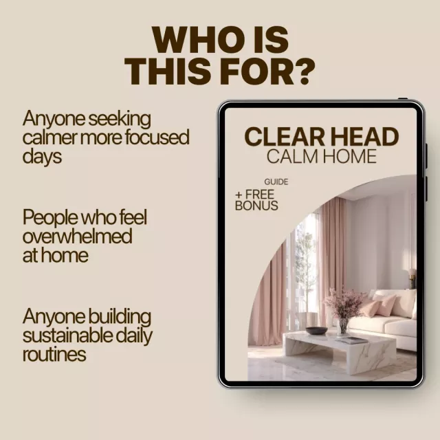 Clear Head, Calm Home: A Practical Guide to Home Routines for Mental Clarity, Focus, and Emotional Balance