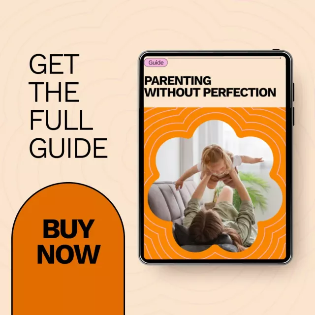 Parenting Without Perfection: A Practical Guide on How to Let Go of Perfect Parenting and Embrace Imperfections with AI Support
