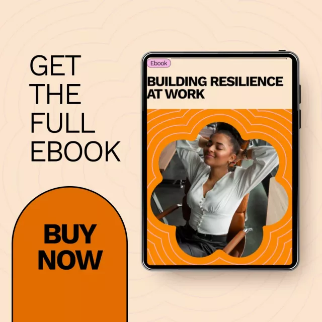 Building Resilience at Work: How to Build Resilience in the Workplace – eBook for Personal and Team Growth