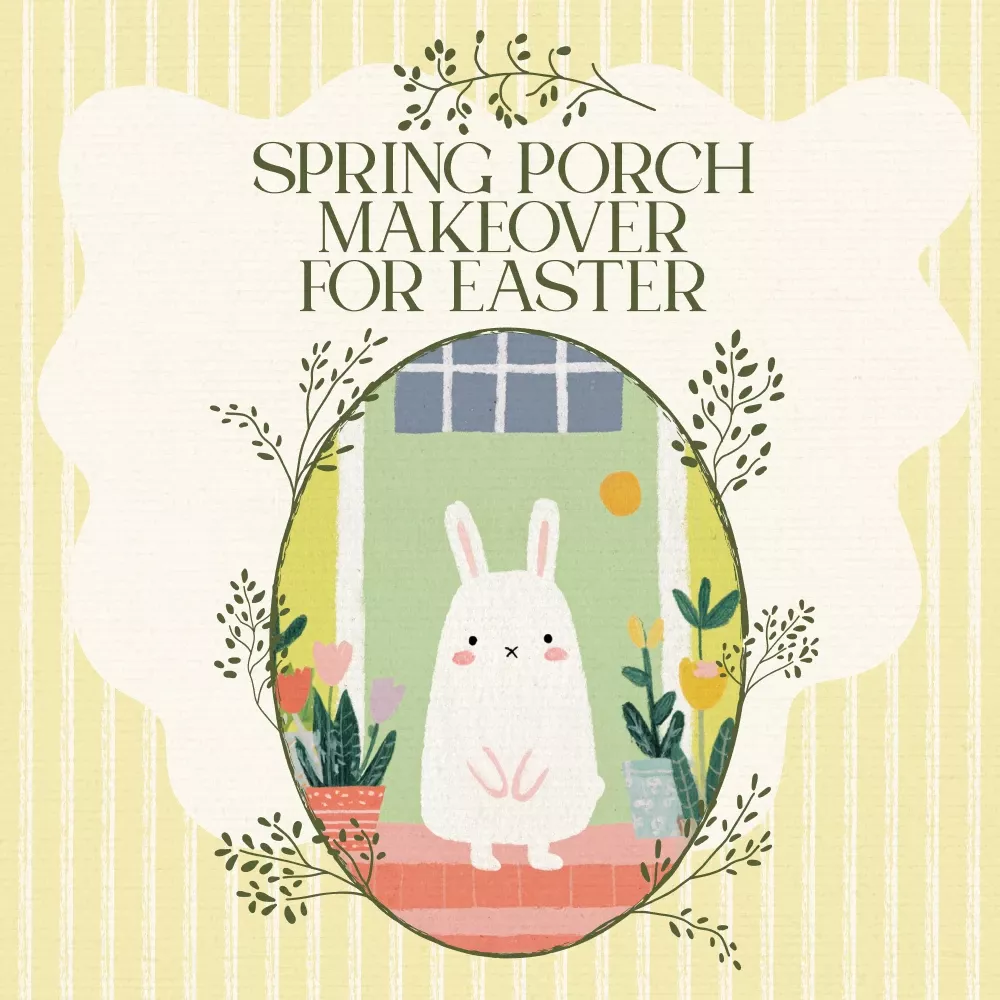 Spring Realm Spring Porch Makeover for Easter – Printable Spring Porch Decor for ...